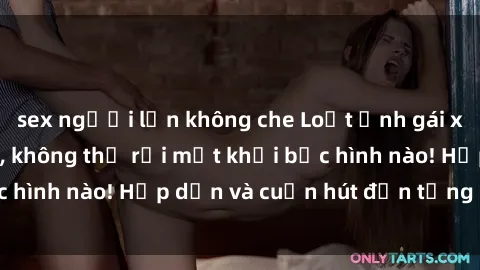 sex người lớn không che Loạt ảnh gái xinh sex nóng bỏng, không thể rời mắt khỏi bức hình nào! Hấp dẫn và cuốn hút đến từng chi tiết.