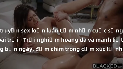 truyện sex loạn luân Cảm nhận cuộc sống: Sex gái Việt ngoài trời - Trải nghiệm hoang dã và mãnh liệt trong bản ngày, đắm chìm trong cảm xúc tự nhiên và sự giao thoa tình yêu.