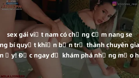 sex gái việt nam có chồng Cẩm nang sex không che: Những bí quyết khiến bạn trở thành chuyên gia trong chuyện ấy! Đọc ngay để khám phá những mẹo hay và bí quyết tình dục không che.