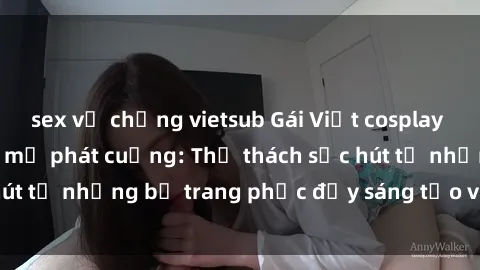 sex vợ chồng vietsub Gái Việt cosplay sexy khiến fan hâm mộ phát cuồng: Thử thách sức hút từ những bộ trang phục đầy sáng tạo và quyến rũ!