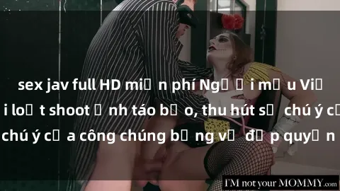 sex jav full HD miễn phí Người mẫu Việt Nam gây sốt với loạt shoot ảnh táo bạo, thu hút sự chú ý của công chúng bằng vẻ đẹp quyến rũ và gợi cảm.